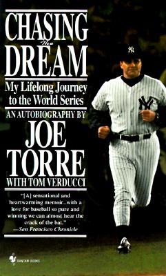chasingthedream Chasing the Dream by Joe Torre with Tom Verducci